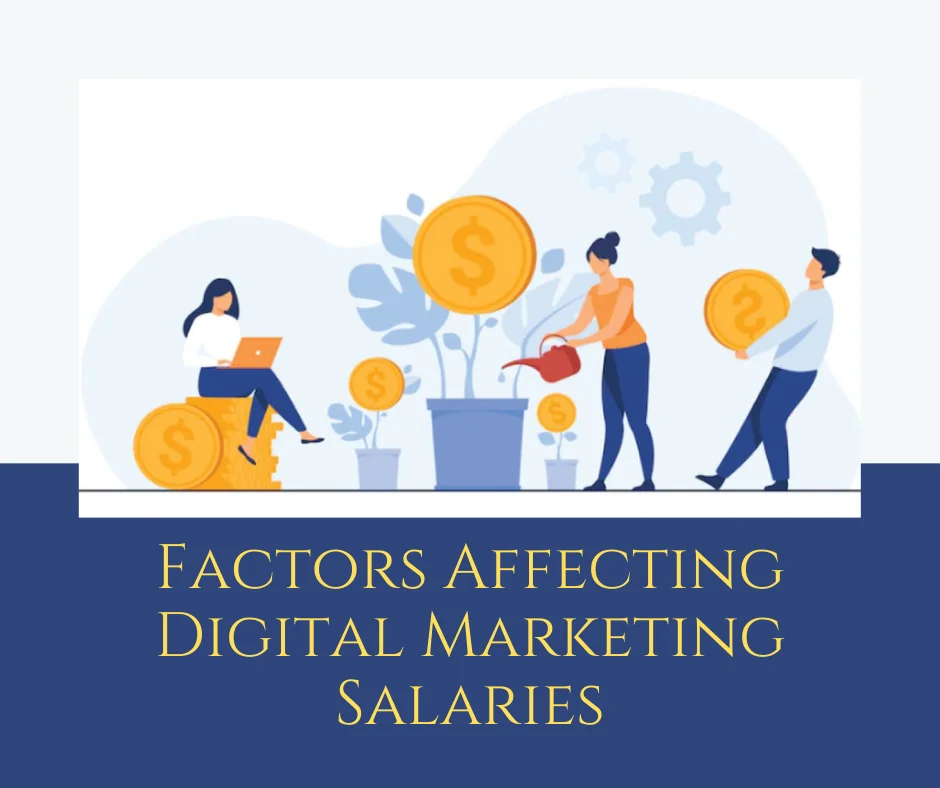 Factors Affecting Digital Marketing Salaries